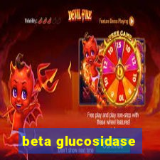 beta glucosidase